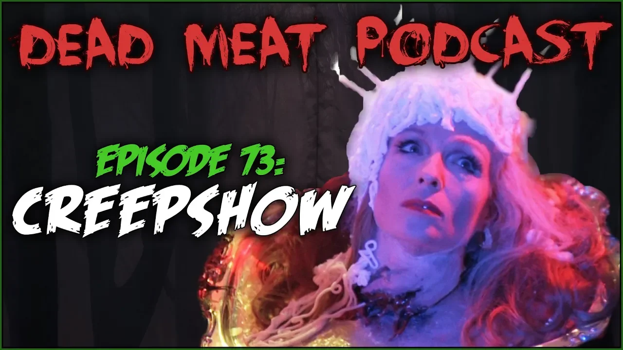 Podcast - Creepshow (1982)