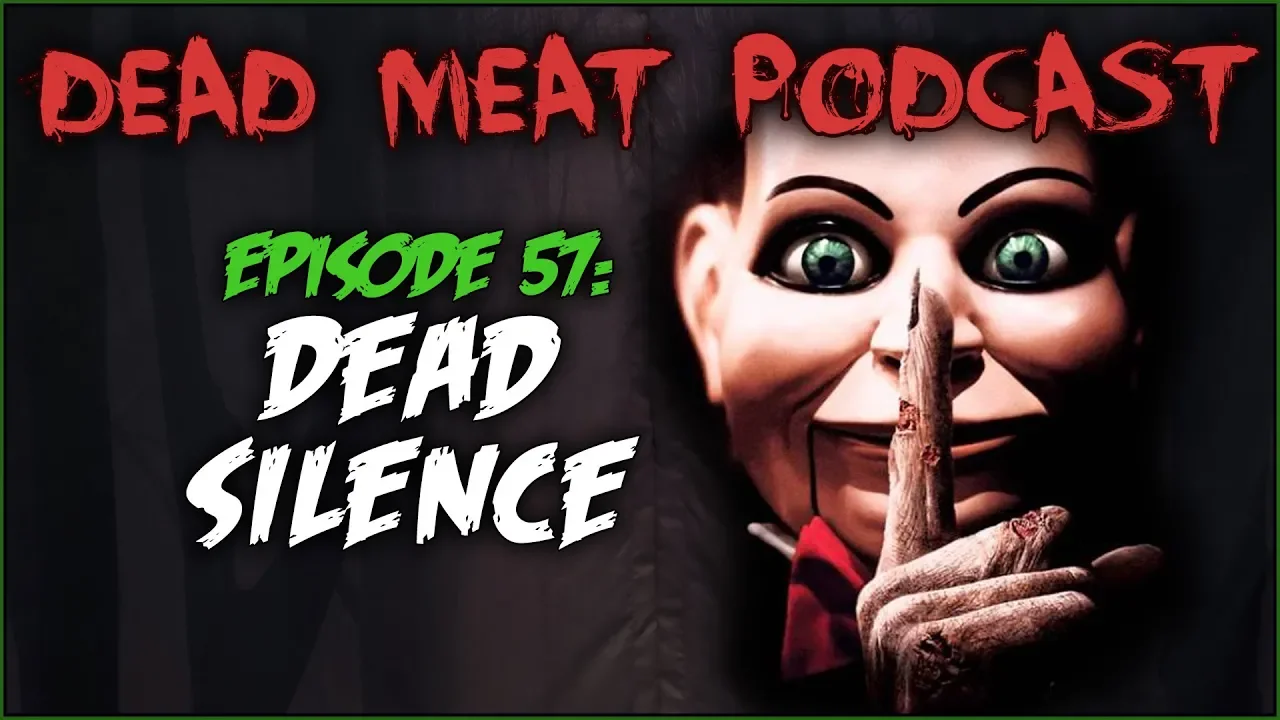 Podcast - Dead Silence (2007)