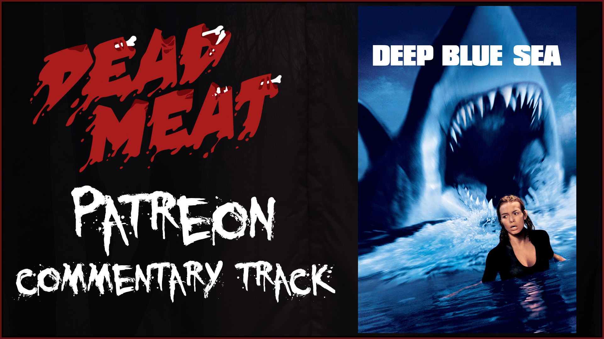 Commentary Track - Deep Blue Sea (1999)