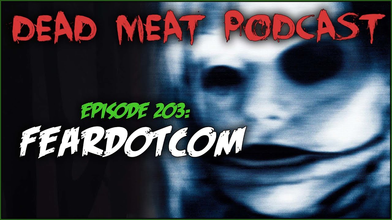Podcast - FeardotCom (2002)