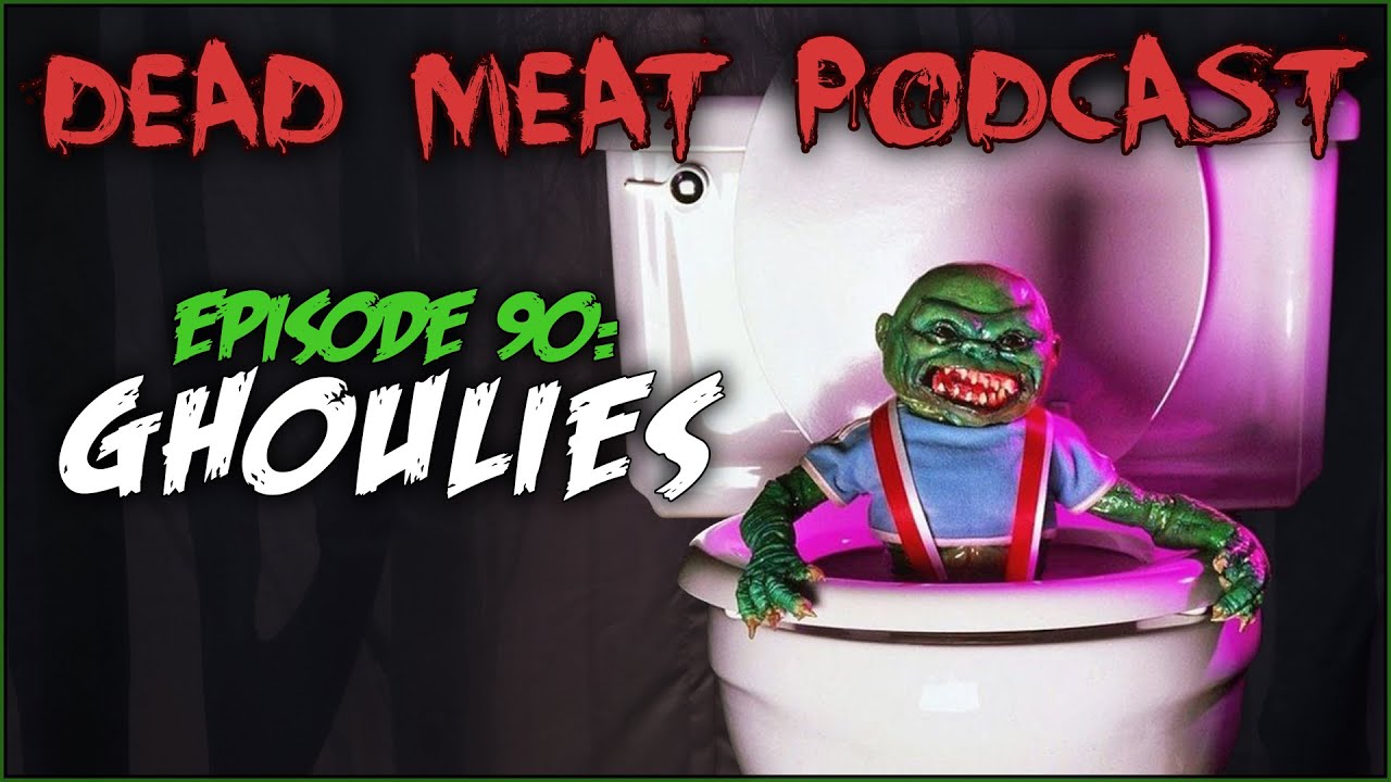 Podcast - Ghoulies (1985)