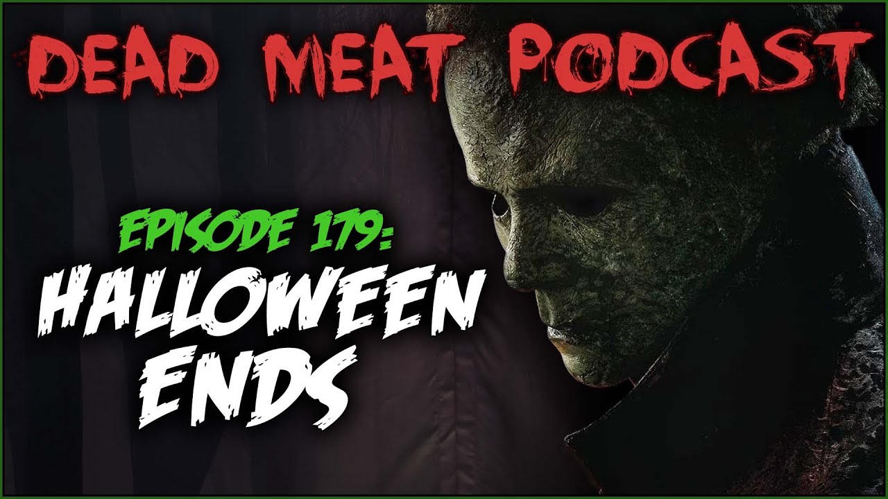 Podcast - Halloween Ends (2022)