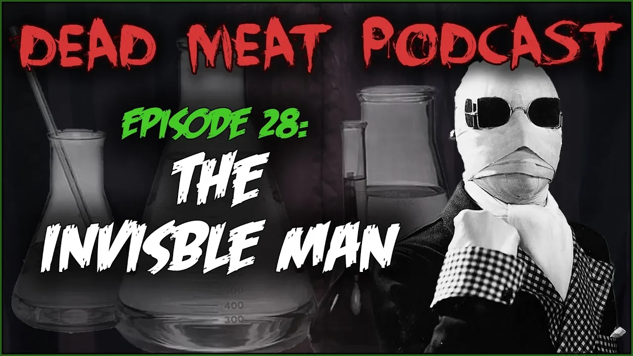 Podcast - The Invisible Man (1933)