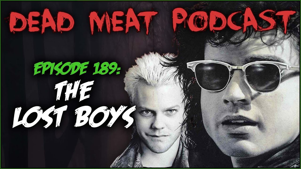 Podcast - The Lost Boys (1987)