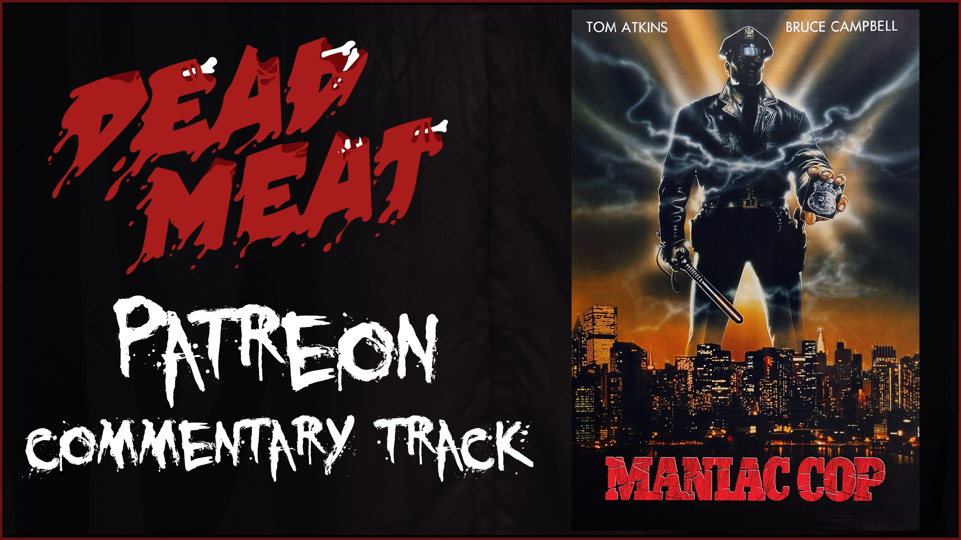 Commentary Track - Maniac Cop (1988)