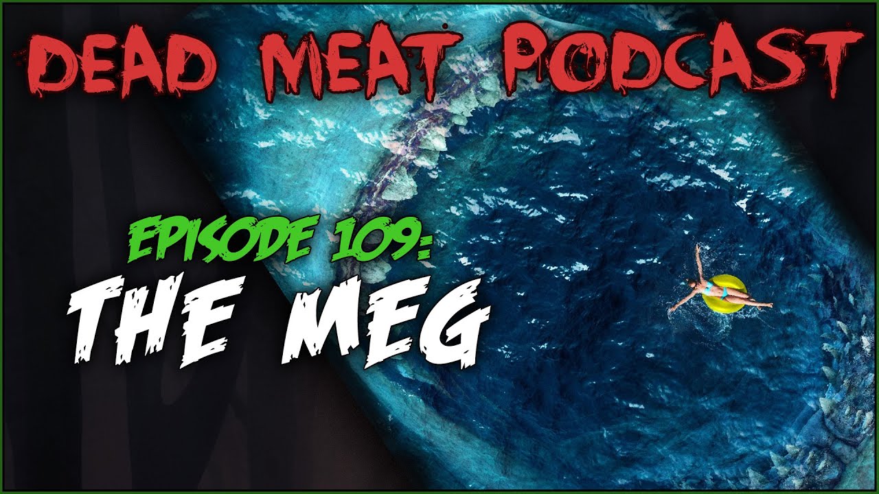 Podcast - The Meg (2018)