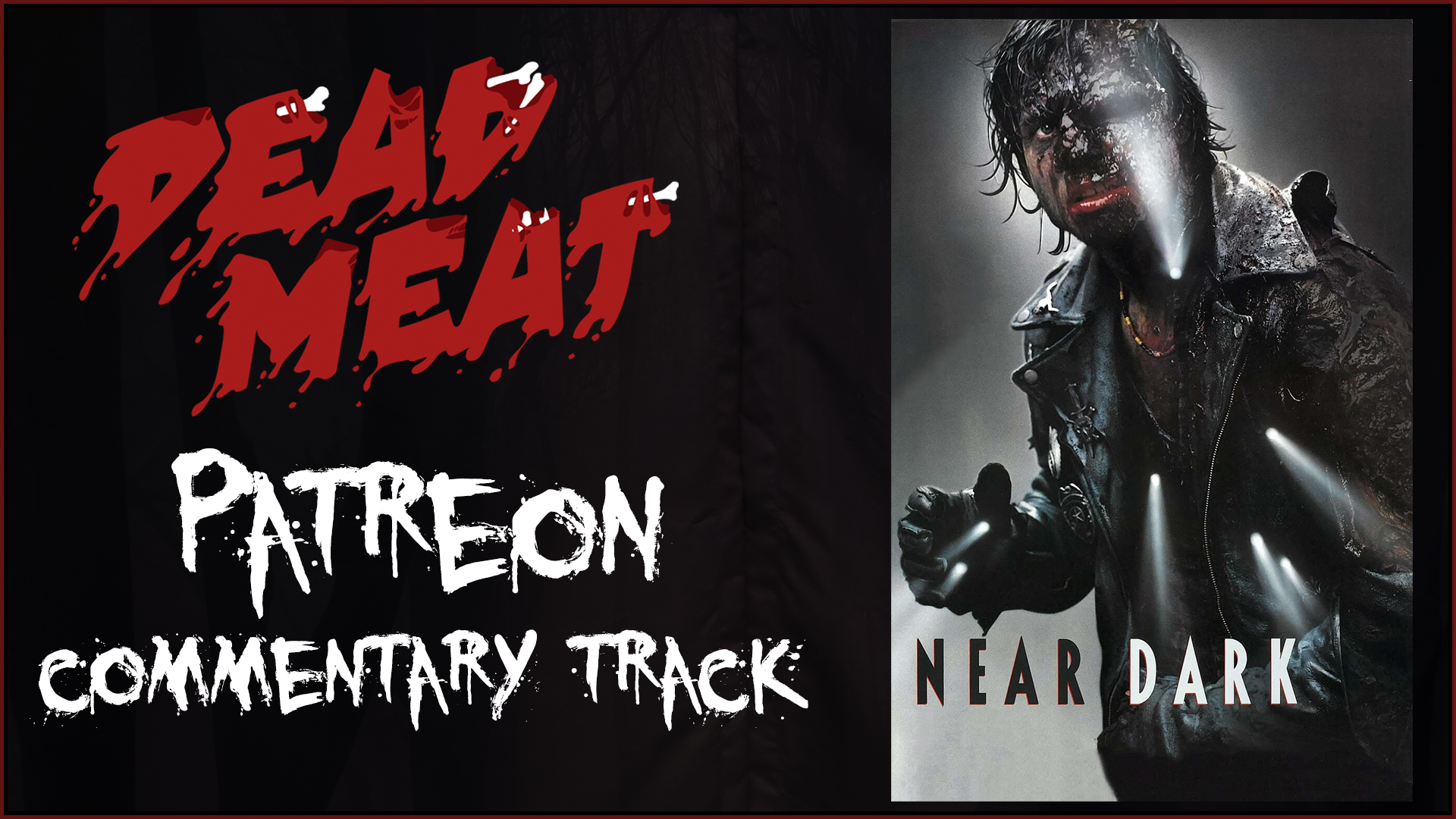 Commentary Track - Near Dark (1987)