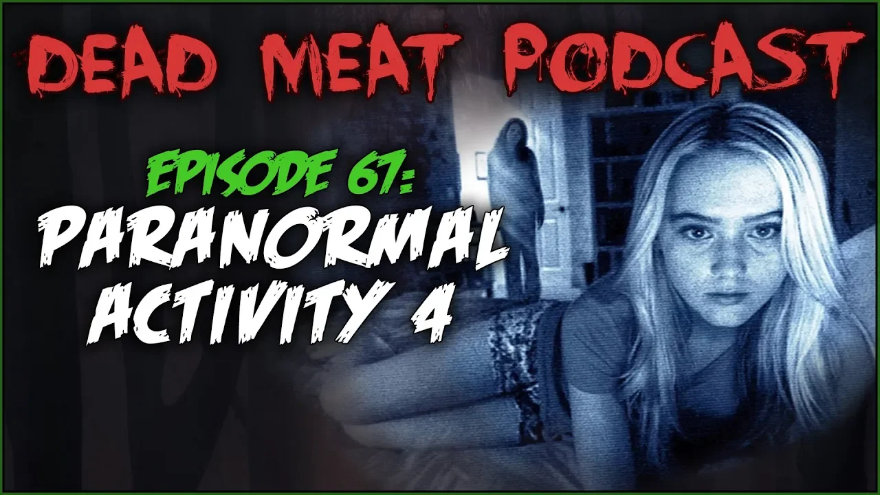 Podcast - Paranormal Activity 4 (2012)