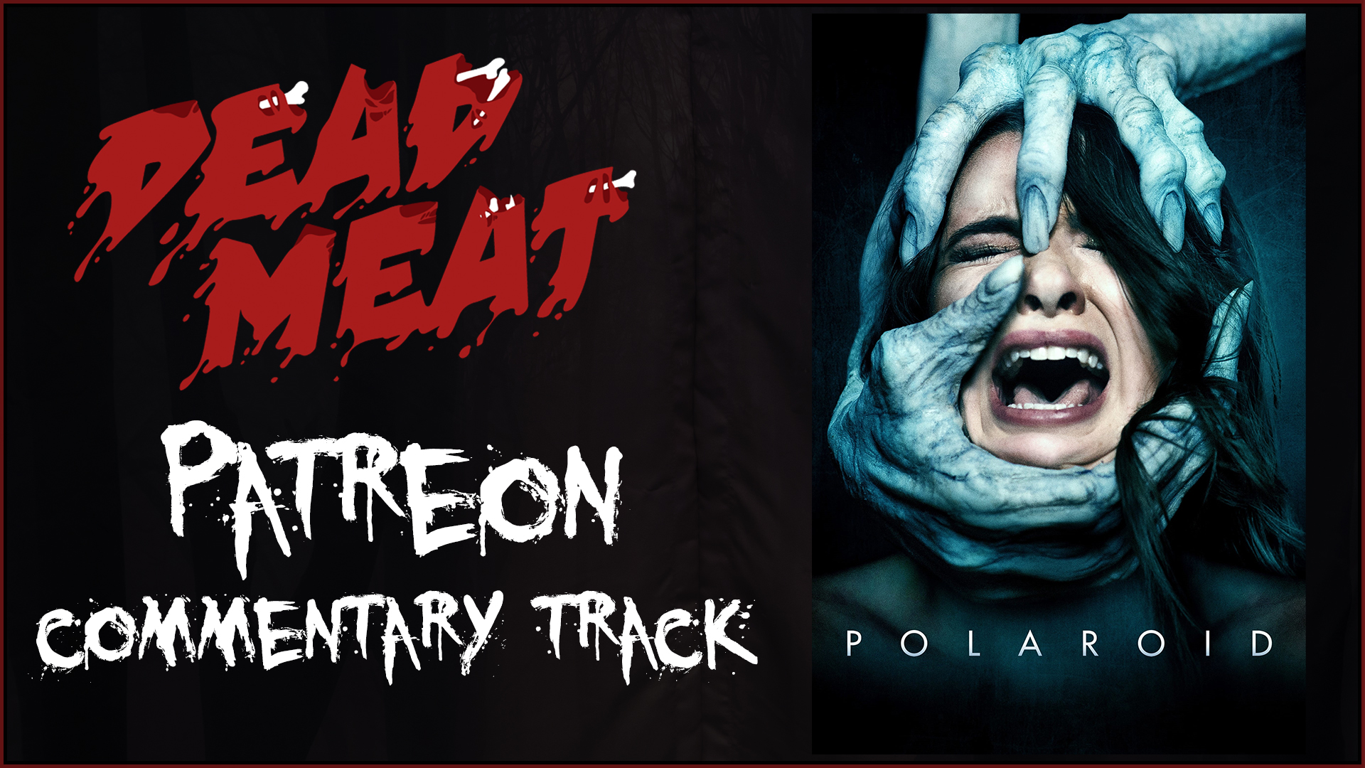 Commentary Track - POLAROID (2019)