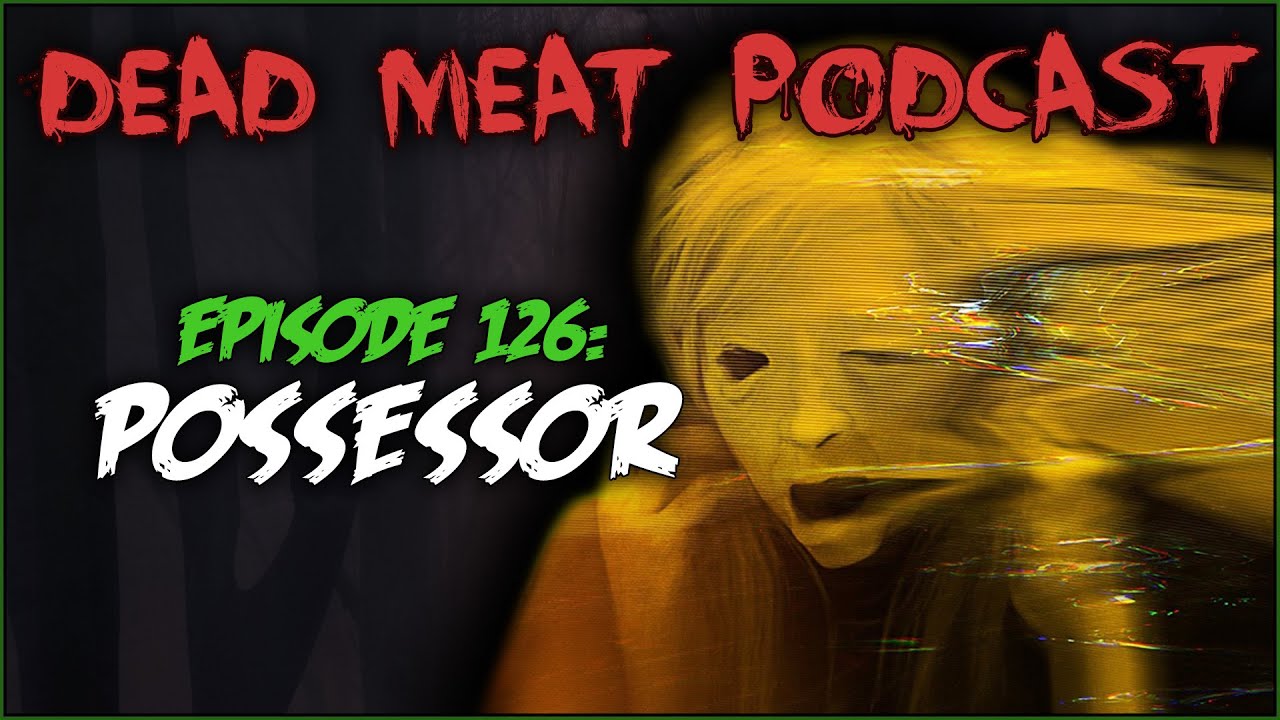 Podcast - Possessor (2020)