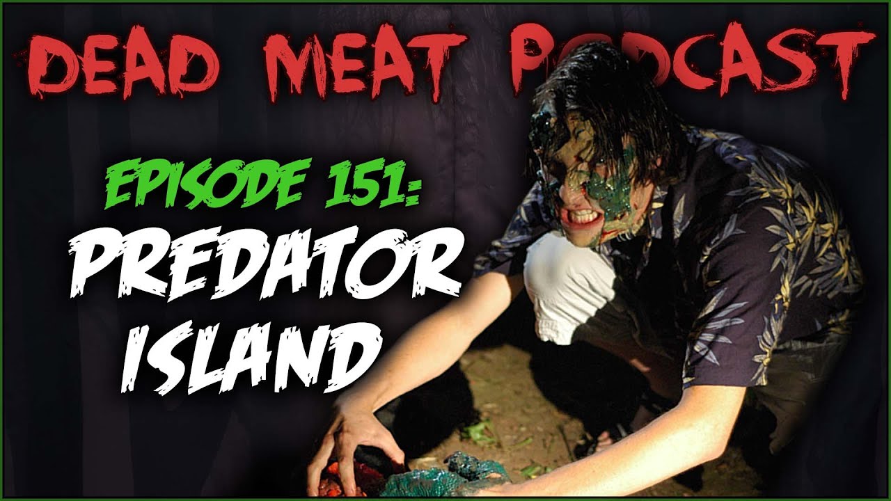 Podcast - Predator Island (2005)