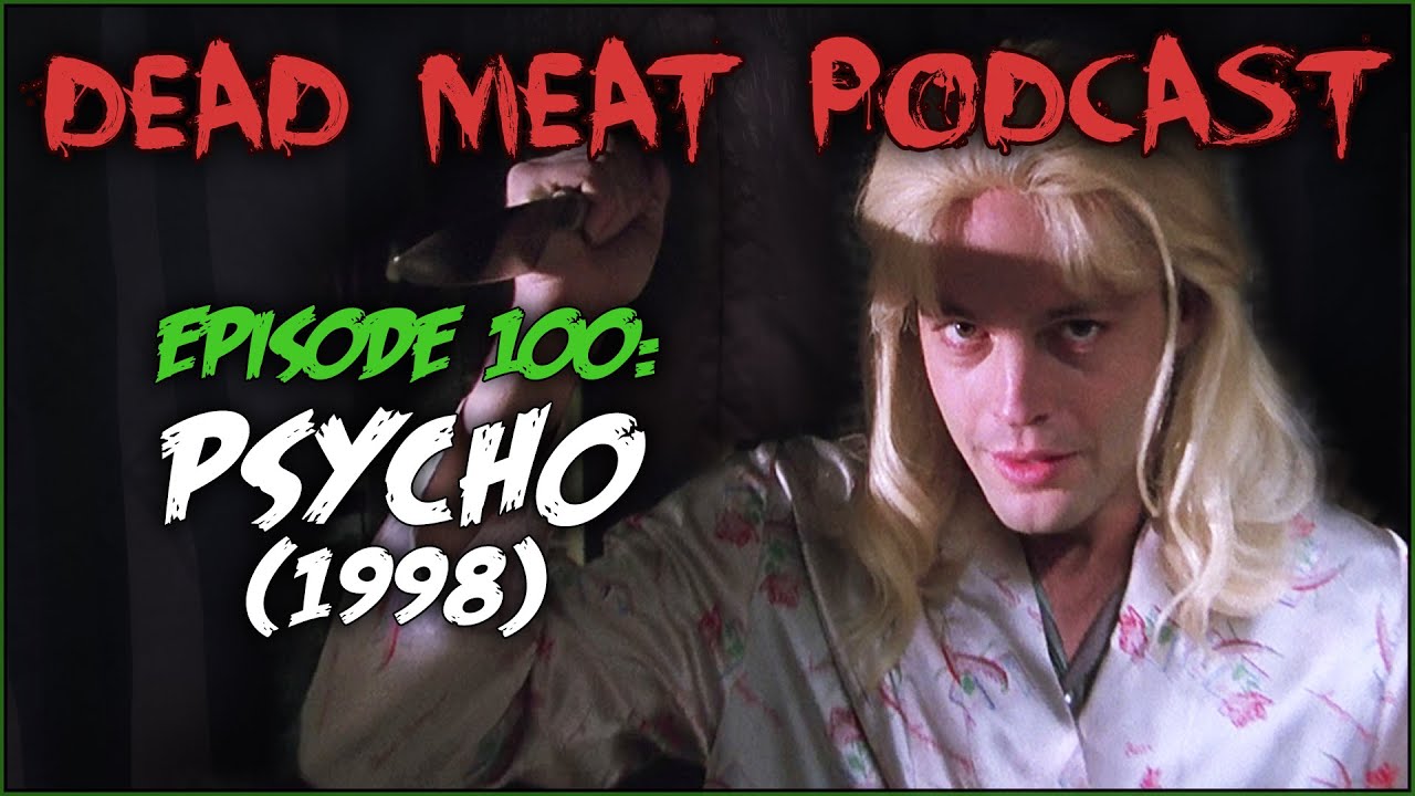 Podcast - Psycho (1998)