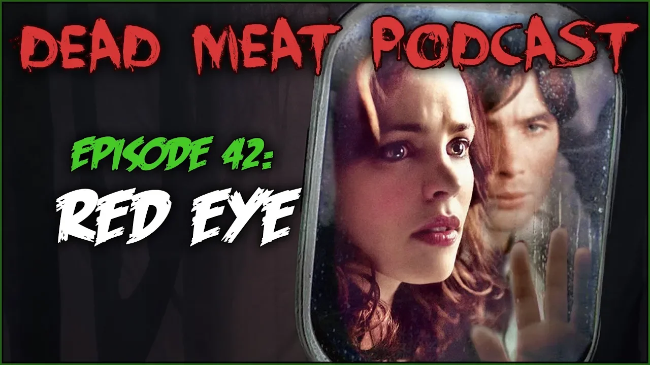 Podcast - Red Eye (2005)
