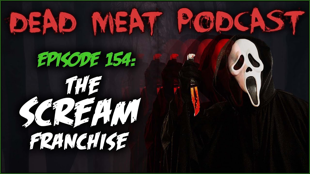 Podcast - The Scream Franchise