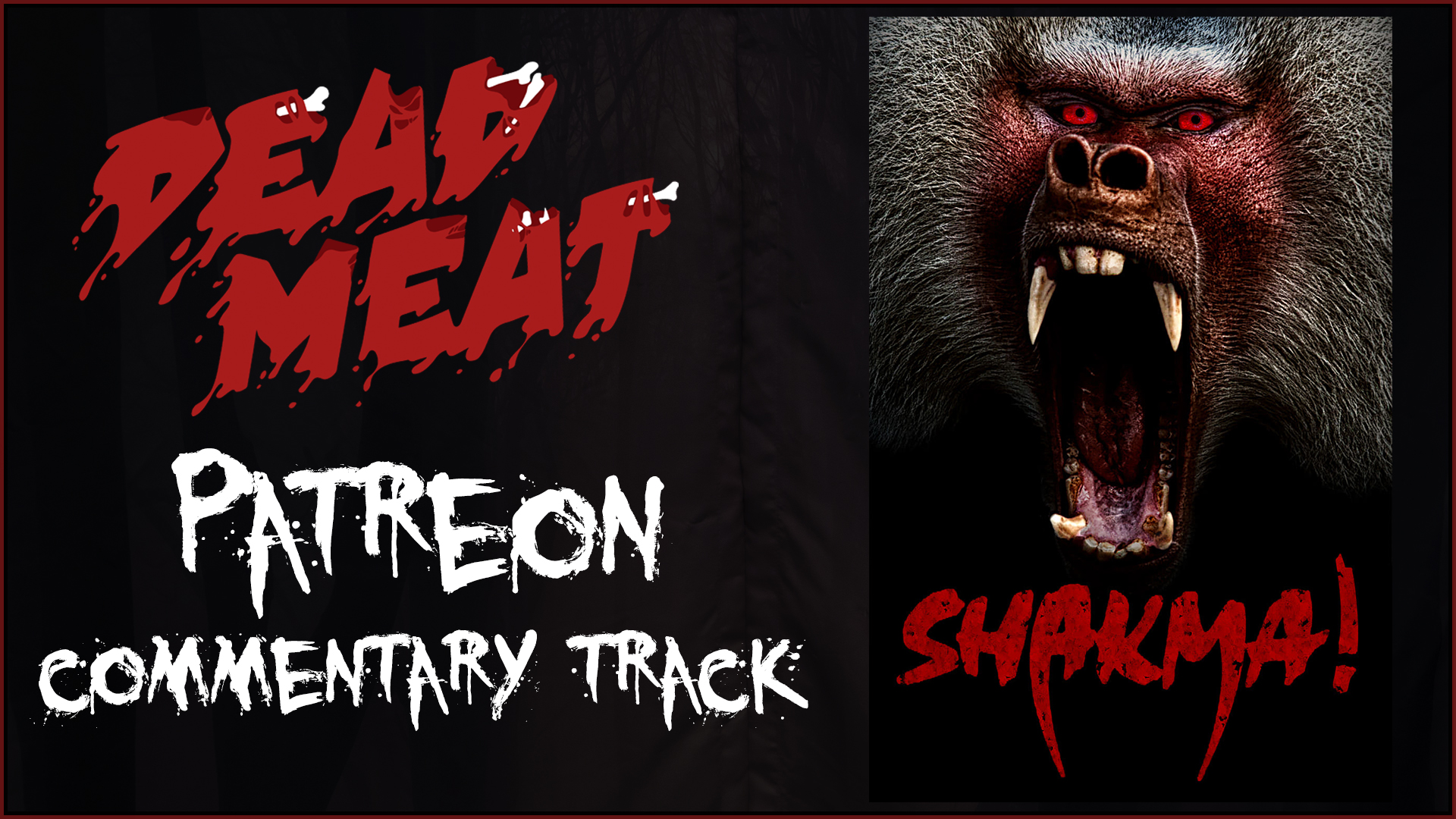 Commentary Track - Shakma (1990)