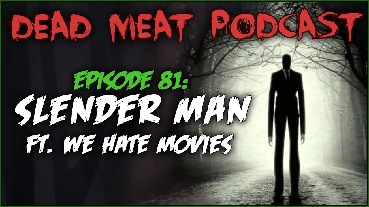 Podcast - Slender Man (2018)