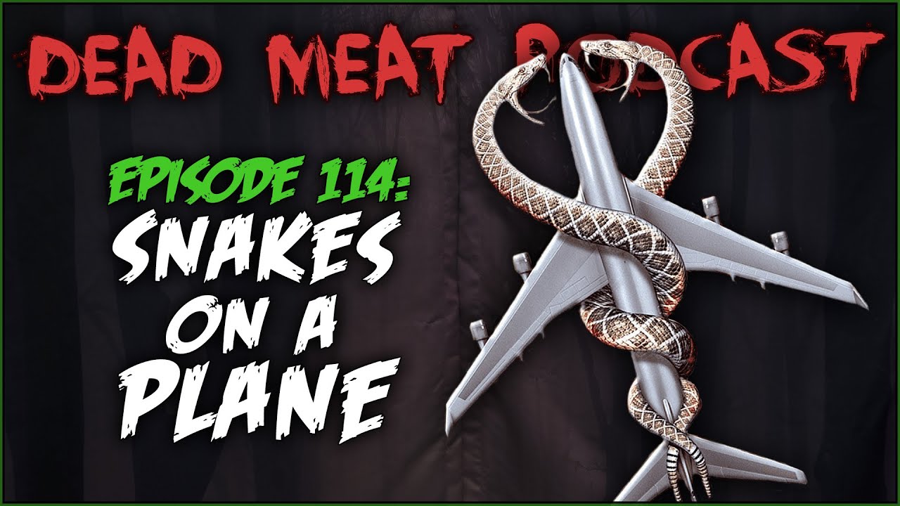 Podcast - Snakes on a Plane (2006)