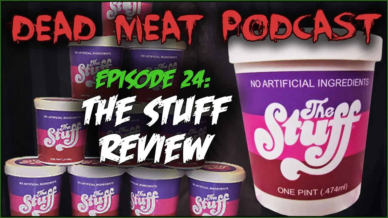 Podcast - The Stuff (1985)