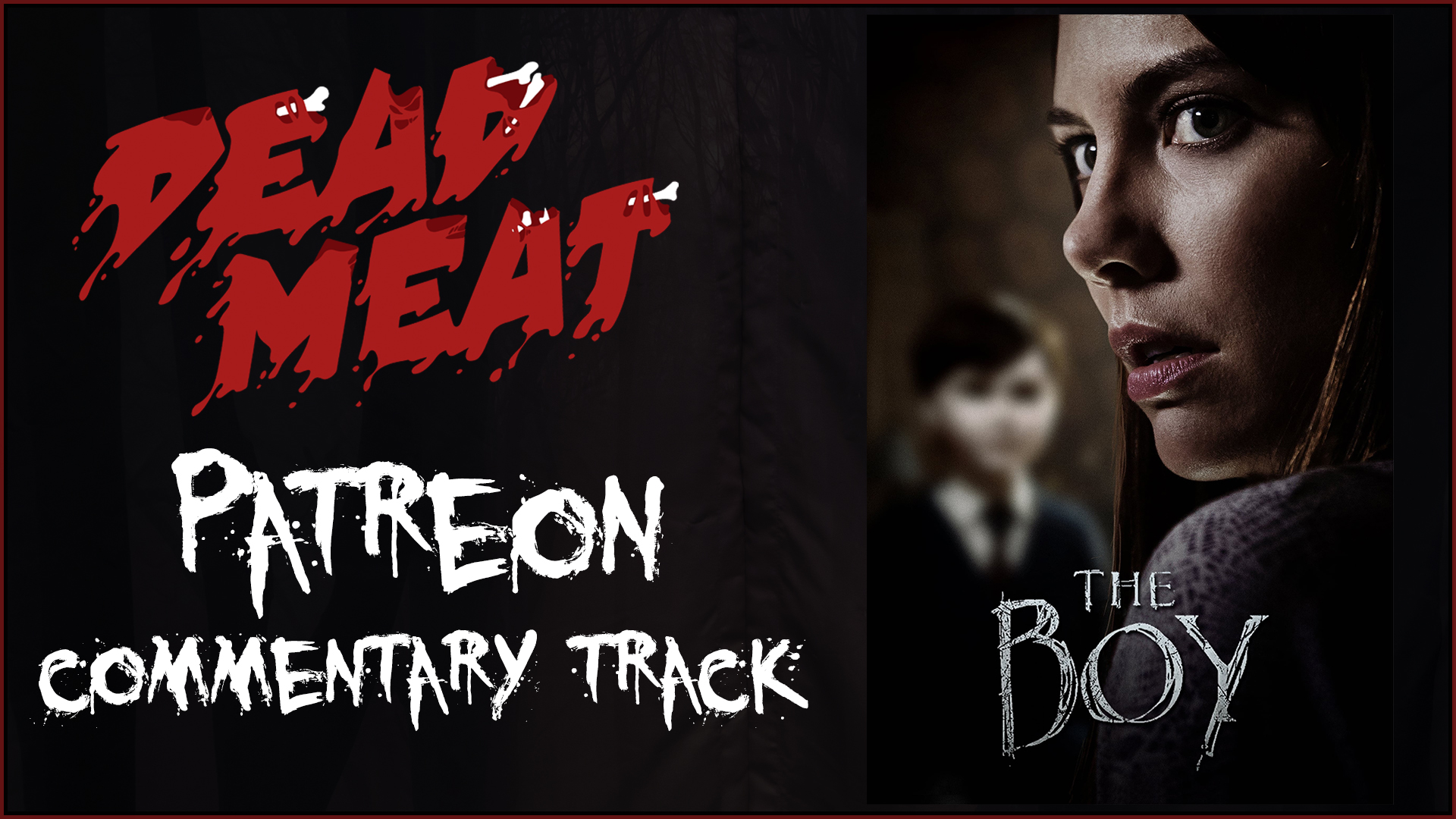 Commentary Track - The Boy (2016)