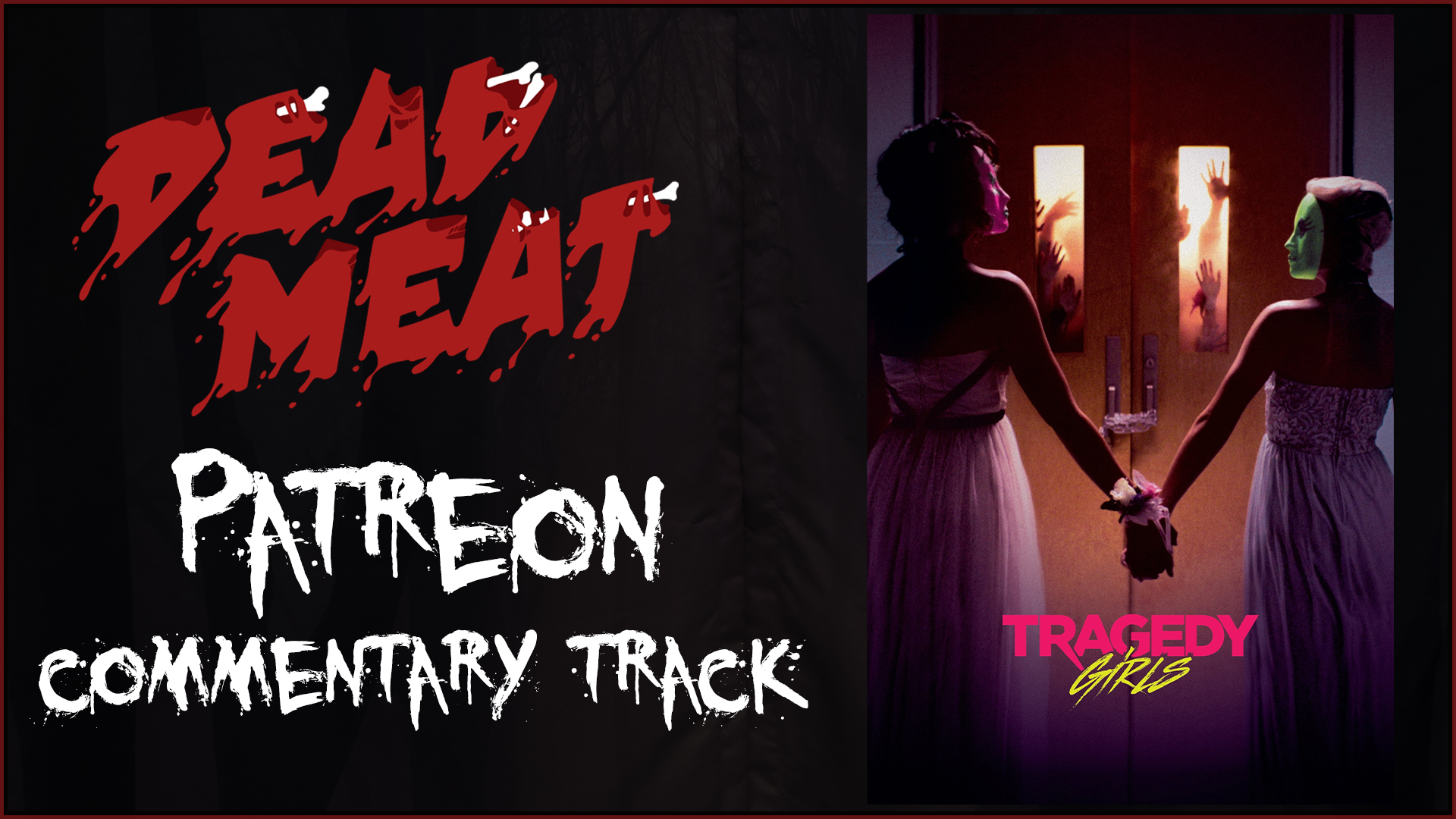 Commentary Track - Tragedy Girls (2017)