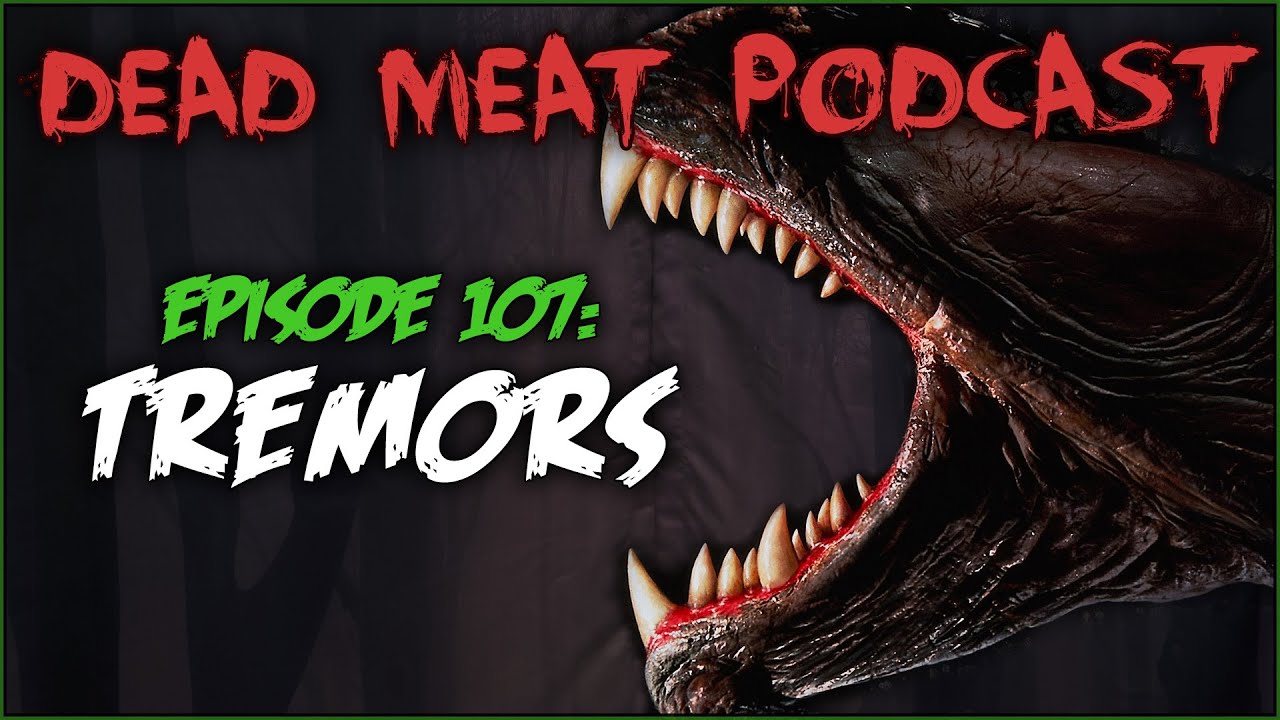 Podcast - Tremors (1990)