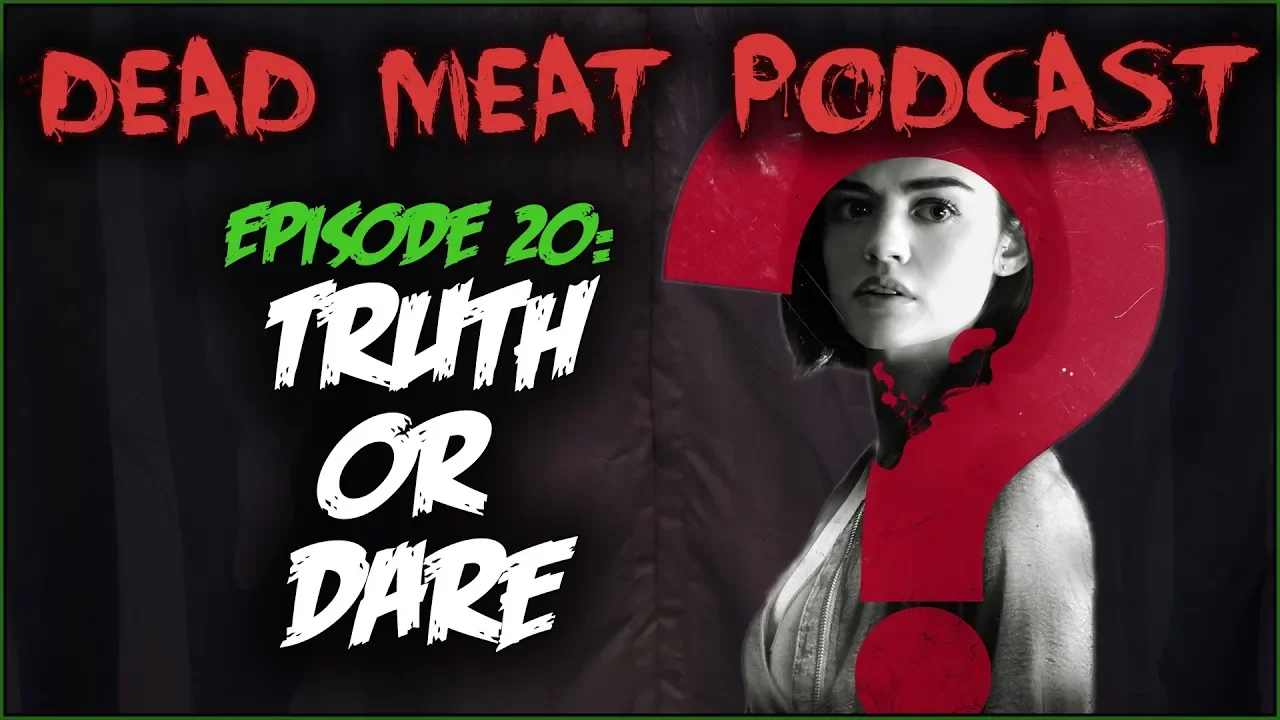 Podcast - Truth or Dare (2018)