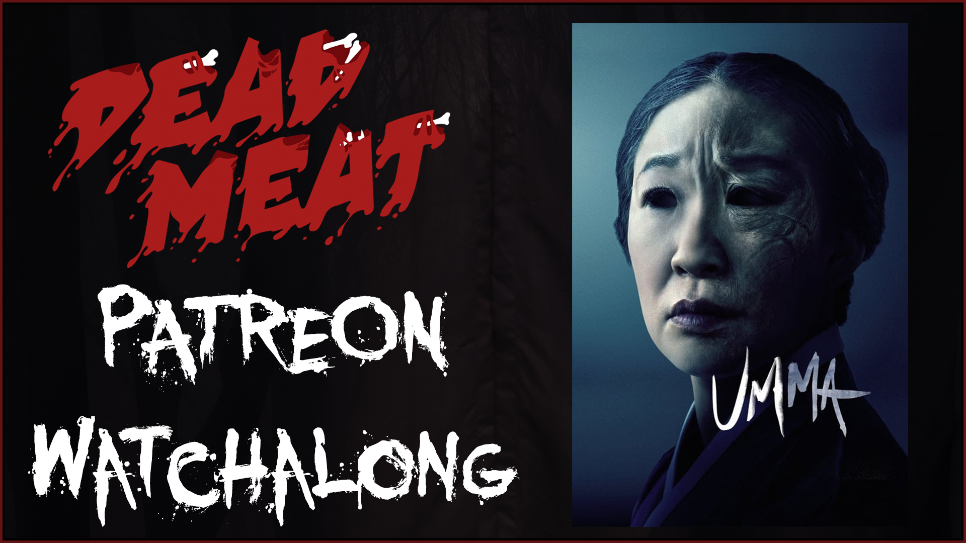 Patreon Watchalong - Umma (2022)