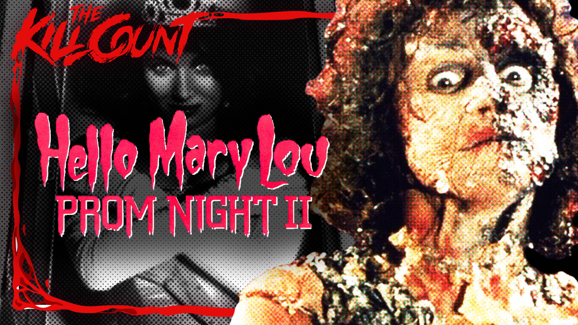 Kill Count - Hello Mary Lou: Prom Night II (1987)