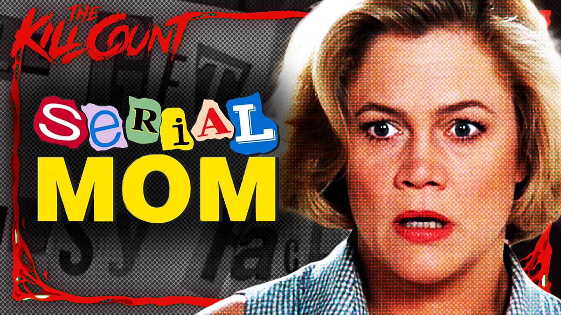 Kill Count - Serial Mom (1994)