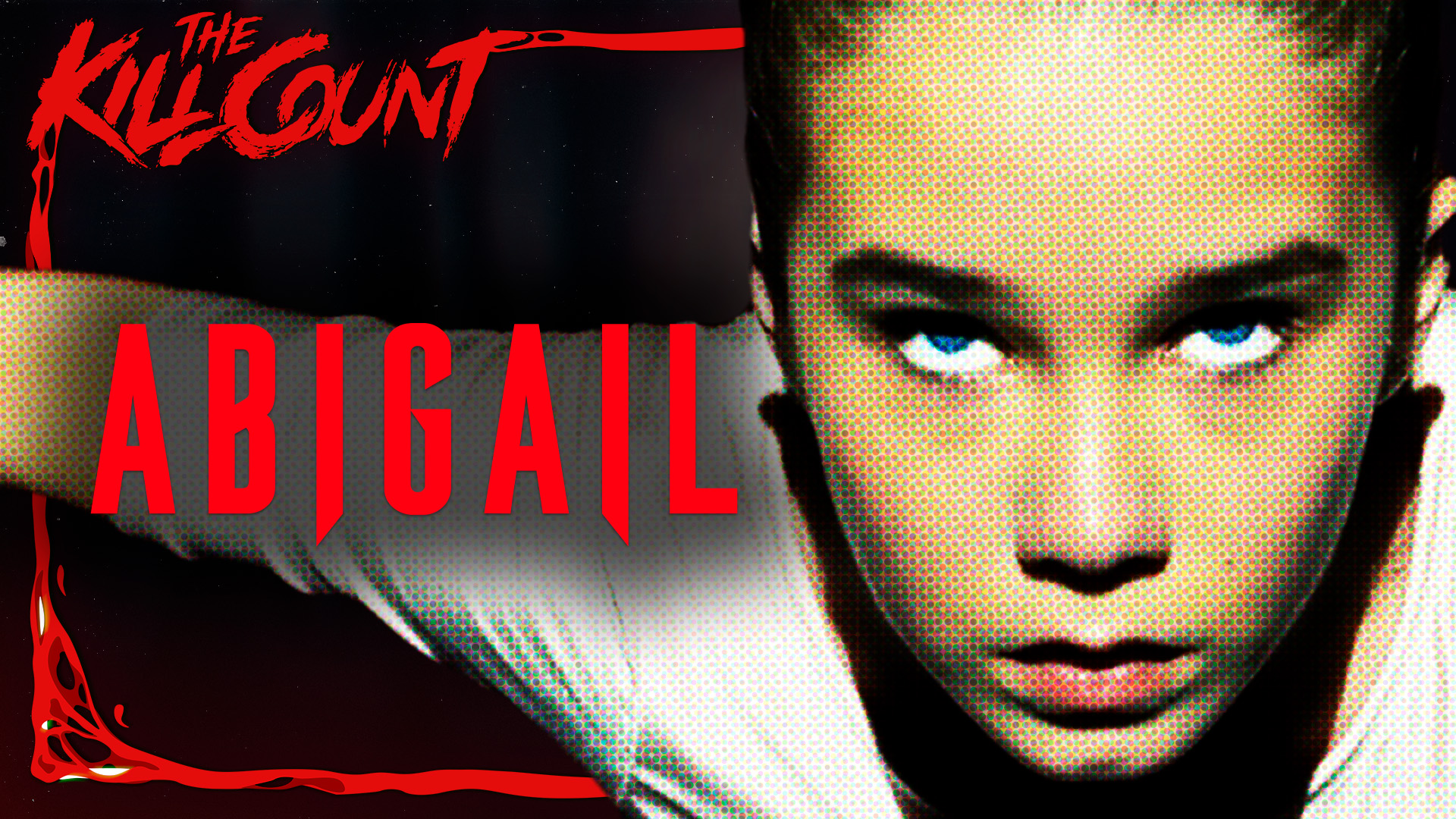 Kill Count - Abigail (2024)