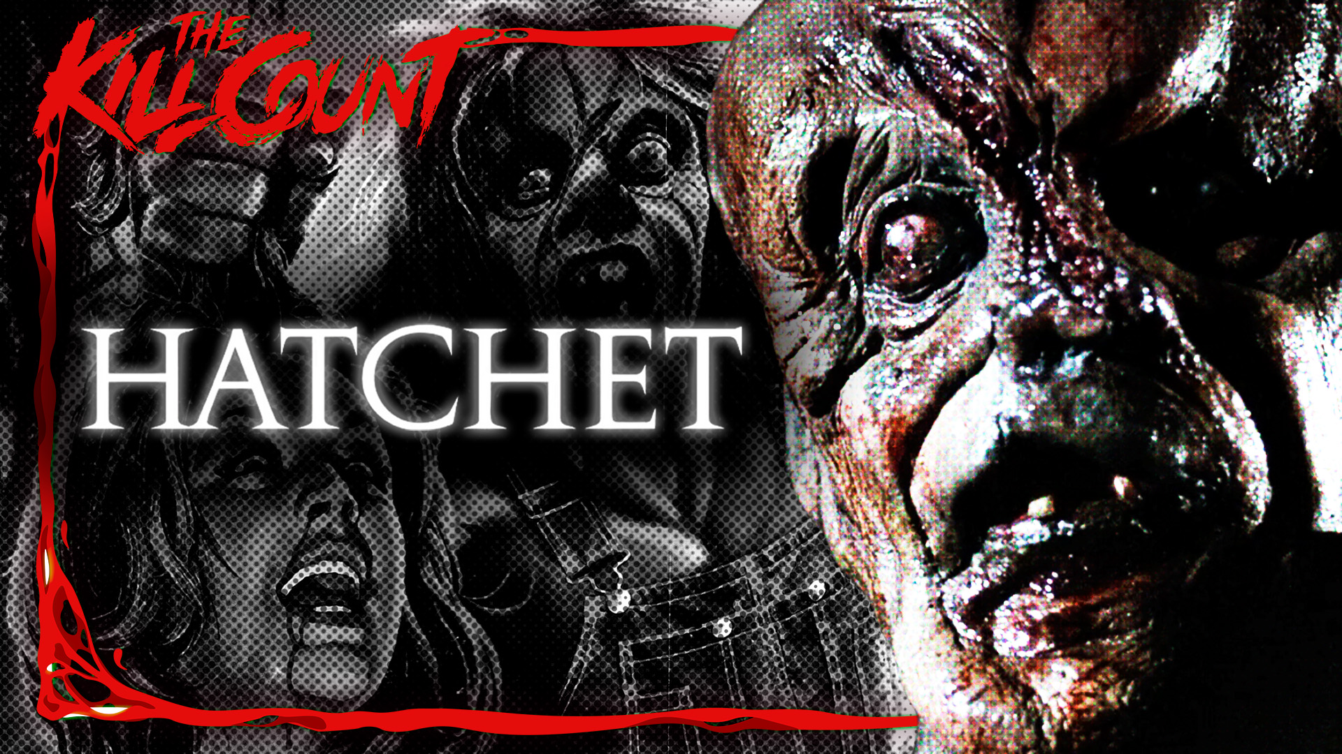 Kill Count - Hatchet (2006)