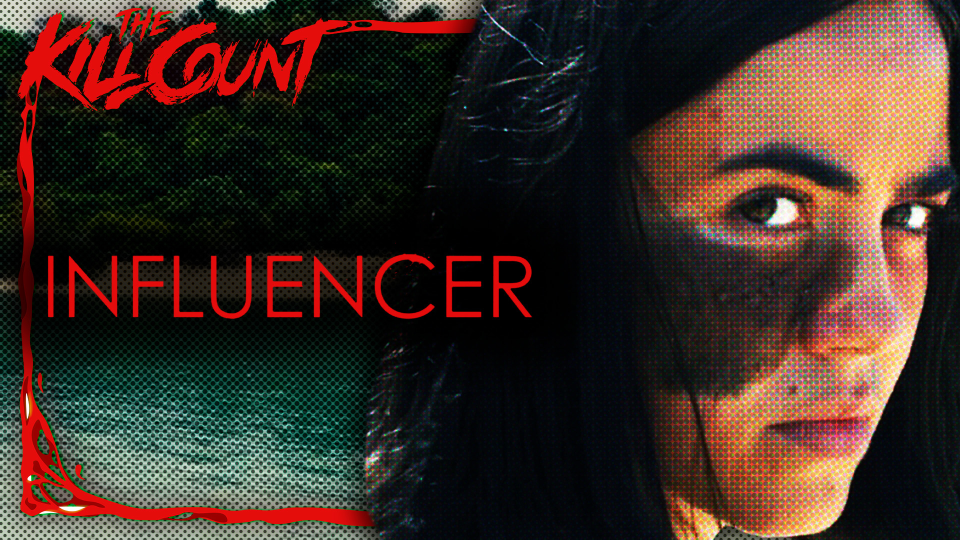 Kill Count - Influencer (2023)