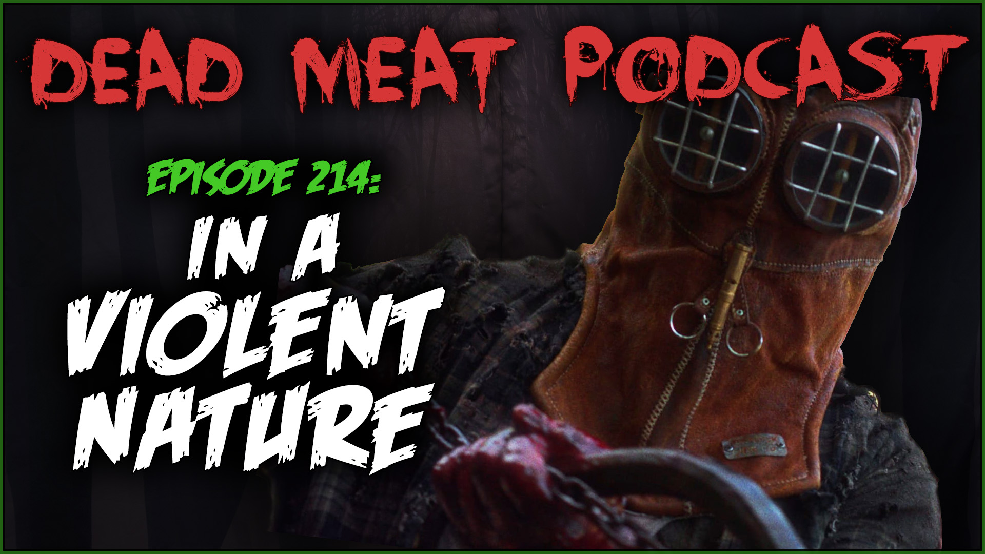 Podcast - In A Violent Nature (2024)