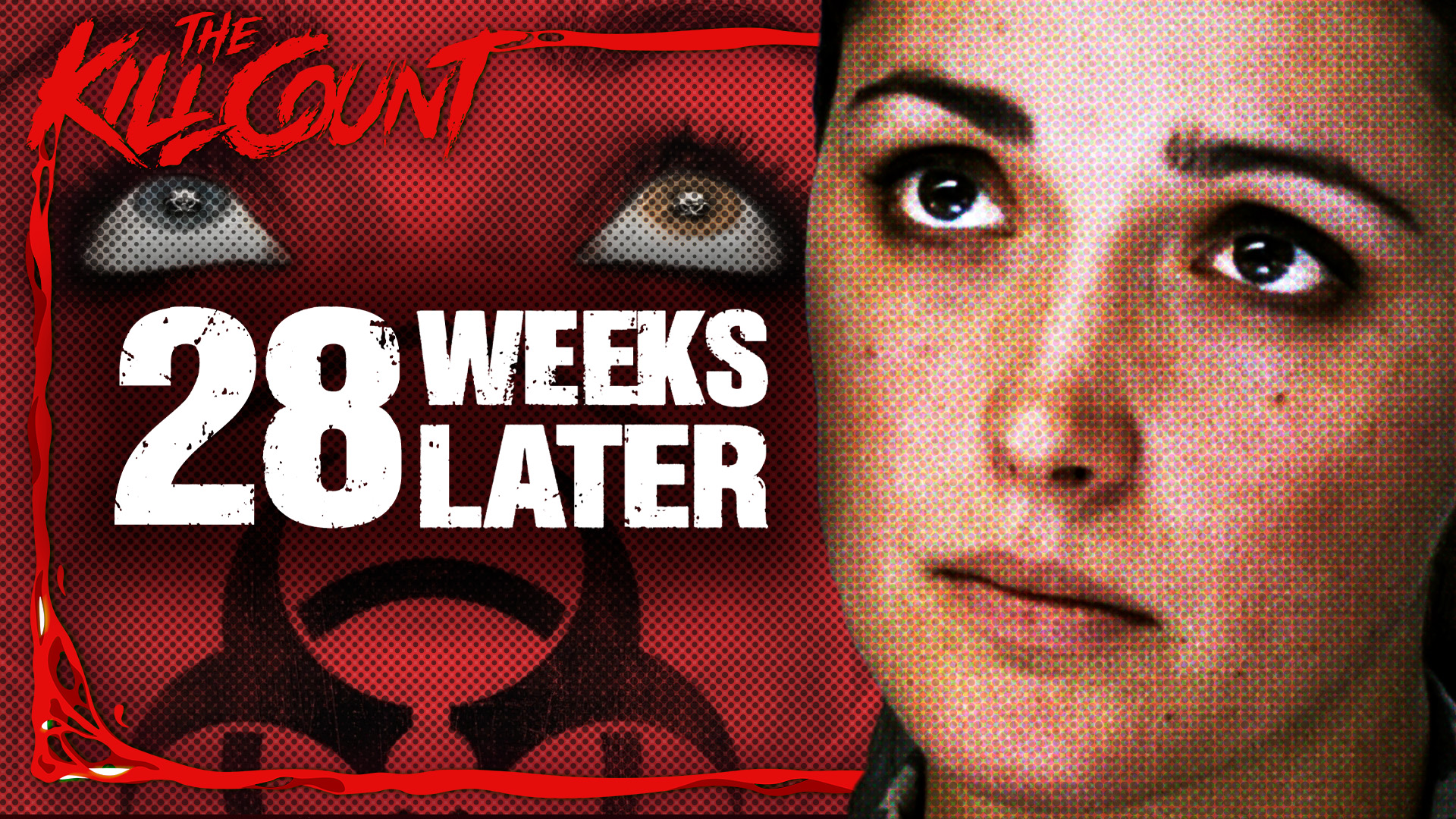 Kill Count – 28 Weeks Later (2007)