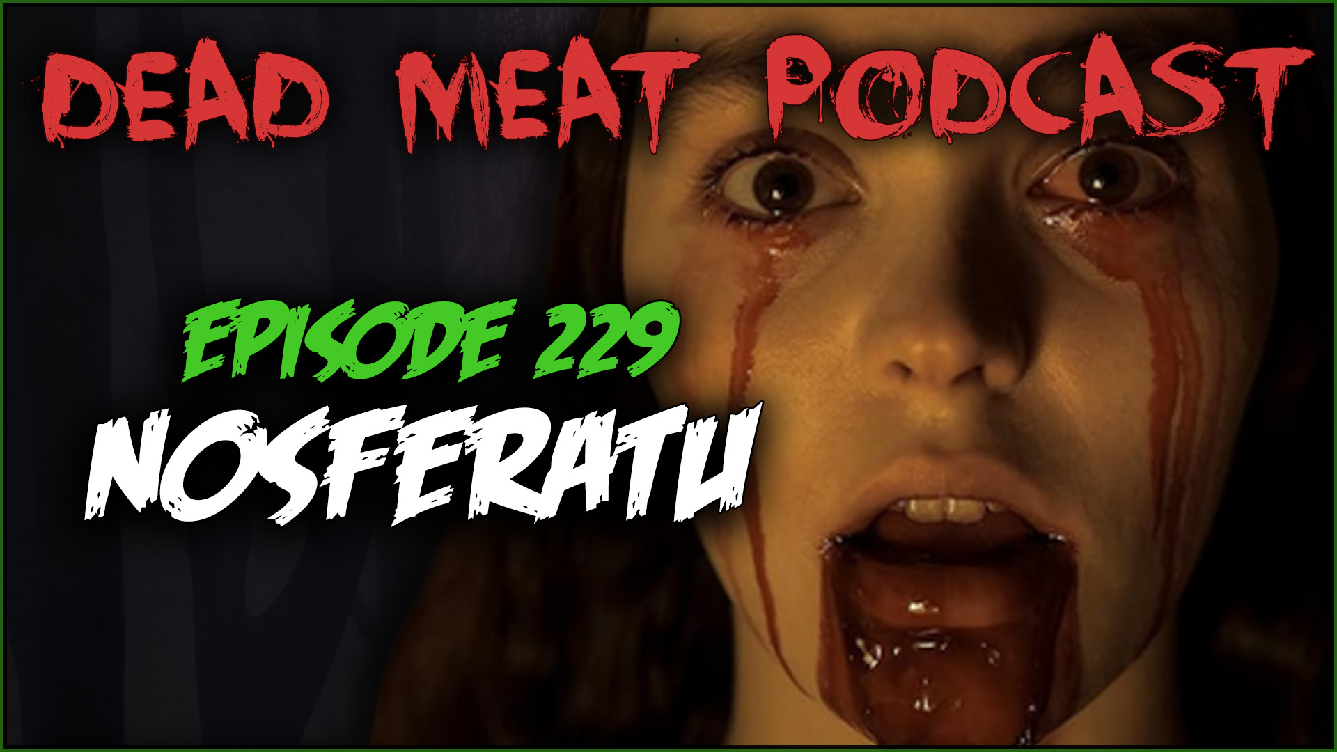 Podcast - Nosferatu (2024)