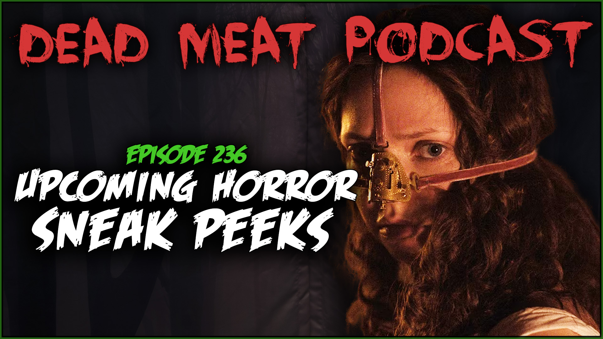 Podcast - Upcoming Horror Sneak Peeks