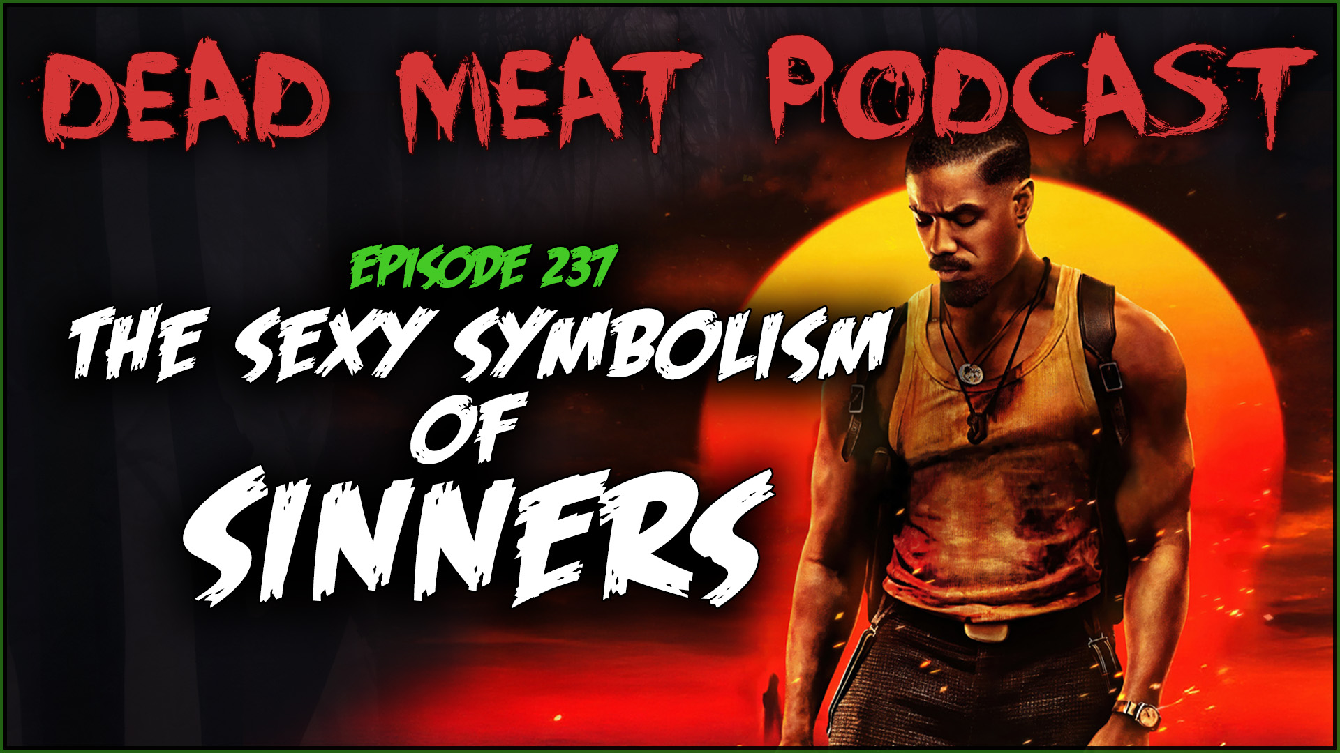 Podcast - Sinners (2025)